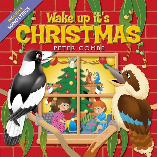 Peter Combe - Wake Up It's Christmas! on AirPlay Direct