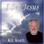 I See Jesus=Kit Scott