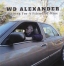 W D Alexander - Waiting For A Friend Of Mine