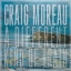 Craig Moreau - A Different Kind Of Train