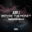 Before The Money (Feat. Stephen Voyce & Bobby Blast'em)