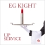 E G Kight - Lip Service