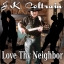 J.K. Coltrain - Love Thy Neighbor