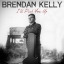 Brendan Kelly - I'll Pick You Up