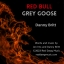 Danny Britt - Red Bull and Grey Goose