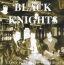 Black Knights- Lost Knights Return