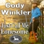 Cody Winkler - Just Call Me Lonesome