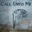 Call Unto Me (3:27)