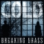 Breaking Grass - Cold
