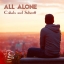 All Alone (3:01) (See Lyric Video Below)