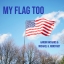 Aaron Nathans & Michael G. Ronstadt - My Flag Too