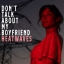 Heatwaves - Don't Talk About My Boyfriend (02:31)
