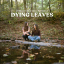 Dying Leaves