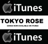 ITUNES TOKYO ROSE DOWNLOADS