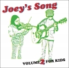 Joey's Song for Kids Volume 2