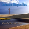 Destination Bluegrass Band