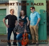 Front Cover shot of the 2019 Dirt Track Racer Album, Something's Gotta Give